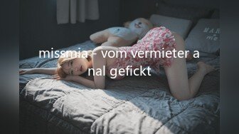 missmia - vom vermieter anal gefickt